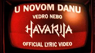 HAVARIJA - U Novom Danu / Vedro Nebo (Official Video)