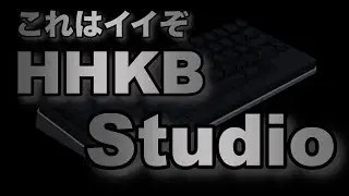 HHKB Studio is amazing