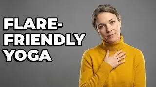 How to Make Yoga Gentle for Fibromyalgia Flares?