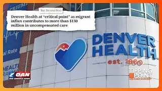 Denver Hospital System on the Verge of Collapse Due to Cost of Illegal Immigration