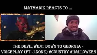 🎃MatMadik реагирует на ... The Devil Went Down To Georgia - VoicePlay (при участии J.None) #count...