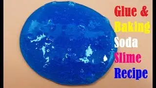 Glue & Baking Soda Slime recipe ! Slime Only 2 ingredient Super Easy