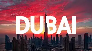 [4k] DUBAI ADVENTURES🇦🇪 | Chill Music playlist🍉🎧