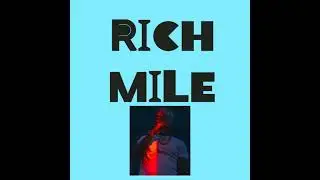 rICH mILE  - yO TENGO LO MIO