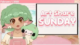 [Livestream] It's Art Share Sunday~!! Let's see what the community has on show today!