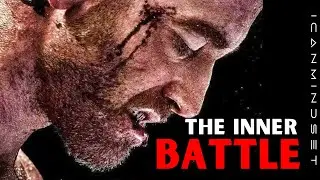 THE INNER BATTLE - Powerful Motivational Speech