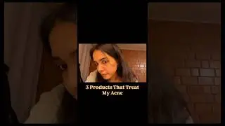 3 Products That Helped Me Treat Acne 🎀 #acne #clearskin #skincareroutine #acnetreatment #shorts