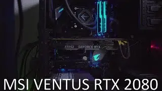MSI Ventus Geforce RTX 2080 - Обзор и тесты.