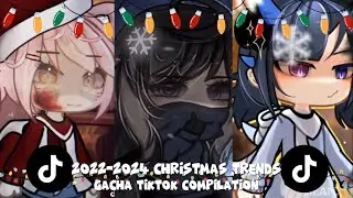 🎄Top 13 - 2022-2024 Christmas Trends Gacha Tiktok Compilation || Christmas Special Compilation #2🎄