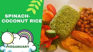 How To Make Spinach  Coconut Rice  #Veganmeals #vegantips #veganrecipe #veganuary