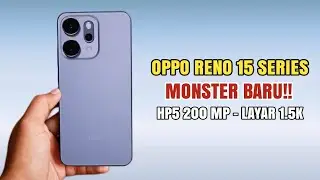 DIAM-DIAM RILIS!! Oppo Reno 15 Bawa Desain Sultan, Kamera 200 MP, Layar Tajam 🔥