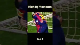 High Iq Moments In Football 🧠 Part 2 (Messi)