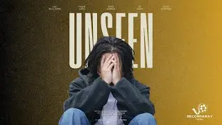 UNSEEN | Short Film by Jonathan Cordaway