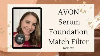 Обзор тональной основы-сыворотки Avon Match Filter Serum Foundation (представьте, что это крем в пудру)