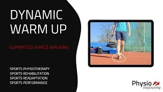 DYNAMIC WARM UP - Supinated Ankle Walking (1250)