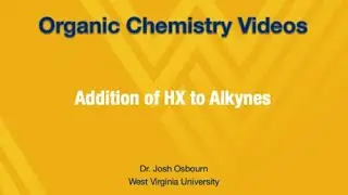 Addition of HX to Alkynes