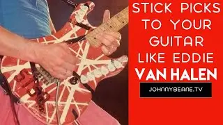 How to stick picks to your guitar. Eddie VAN HALEN STYLE.