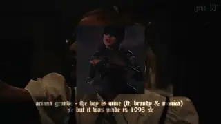 ariana grande - the boy is mine w/ brandy & monica (if it was made in 1998) ♡