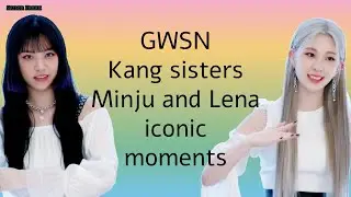 GWSN Kang sisters Minju and Lena iconic moments 🐰🐥