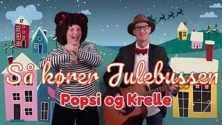 Hjulene p&aring; bussen &ndash; jul | B&oslash;rnesang med fagter | Julesang med Popsi og Guitar-Krelle og Julekassen