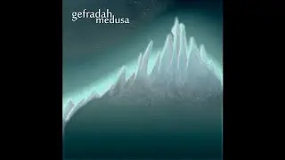 Gefradah - Medusa
