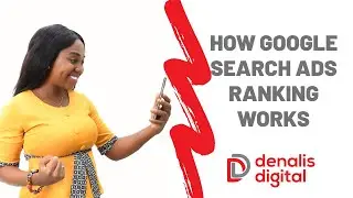How Google Search Ads Ranking works- Ad Auction
