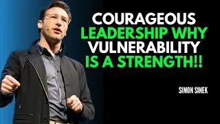Courageous Leadership Why Vulnerability is a Strength 