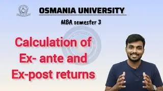 Calculation of Expected Return (Ex-Ante) & Historical Return (Ex-Post) | IAPM | MBA Sem 3 OU