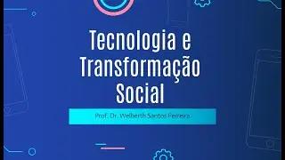 Aula PROFEI - Ambientes Visuais - Tecnologia e Transformação Social (Edupulses)