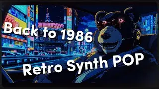 [Exp. 06] Back to 1986 — 그때의 분위기가 그립다고? 들어봐 30초면 충분하니까! 🎹 (Retro Synth Pop)