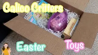 BRAND NEW Calico Critters for Easter 2019! | Kelli Maple