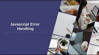 Javascript error handling | Javascript Course | Information Tech | Tutorials #20