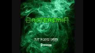PERMEATED RECORDS: BACTEREMIA - Illegible Fragments of Humanity