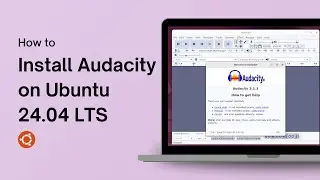 How to Install Audacity on Ubuntu 24.04 LTS