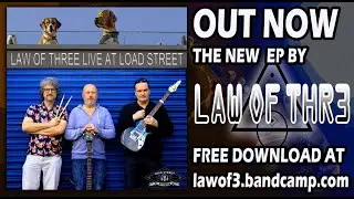 Law of Three | LIVE AT LOAD STREET | EP out now