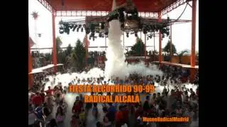 Radical - Fiesta Recorrido 90 (Alcalá 1999)