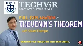 Lec 09 THEVENIN'S THEOREM Explained with Example/ Network Analysis/ Circuit Theory Basics