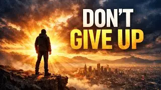 Don&rsquo;t Give Up on Your Dream | Powerful Motivational Song