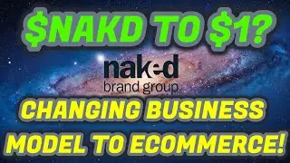 $NAKD STOCK TO $1? RESTRUCTURING ENTIRE BUSINESS MODEL! MOVING EVERYTHING TO ECOMMERCE!
