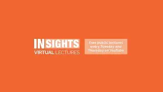 Welcome to INSIGHTS Public Lectures at Newcastle University