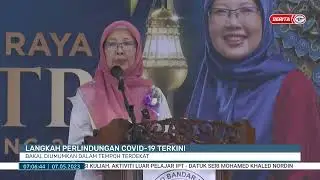 7 MEI 2023- BERITA PAGI- LANGKAH PERLINDUNGAN COVID-19 TERKINI BAKAL DIUMUMKAN DALAM TEMPOH TERDEKAT