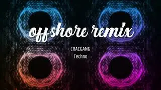 Offshore remix techno