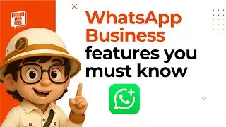 How to use WhatsApp Business App in 2025 | 8 features to help you do business via WhatsApp!