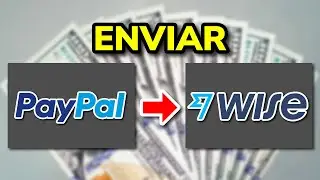 ➡️ C&oacute;mo ENVIAR DINERO de PAYPAL a WISE (2026)