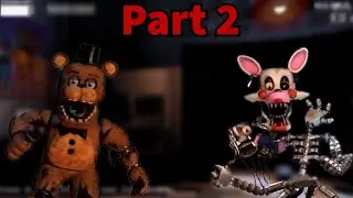 playing FNAF 2! | part 2