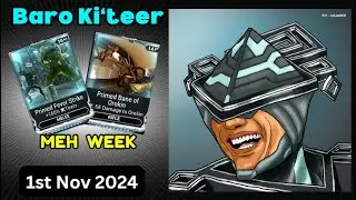 Good primed mods , overall MEH | Quick Baro Ki'Teer, 1st Nov 2024 | WARFRAME