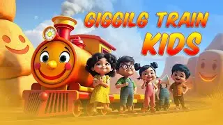 Giggle Train  | Fun Kids Song | 3D Animated Nursery Rhyme | Sing & Dance Giggle Train 2025 for KIDS