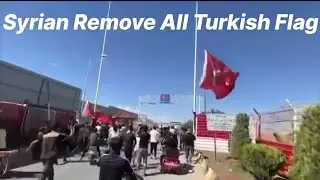 All Turkish flags in northwestern Syria were remove in response to attacks by Turks on Syrians