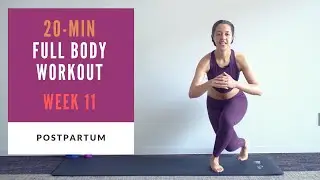 Week 11 Postpartum | 20-min Full Body Workout
