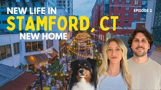 Exploring Stamford & Greenwich, Connecticut + Apartment Setup |EP2|